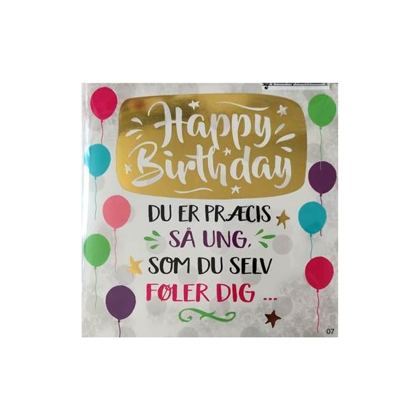 Kort med musik, Happy Birthday, Du er prcis s ung som du selv fler dig
