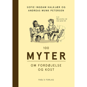 100 myter om fordjelse og kost