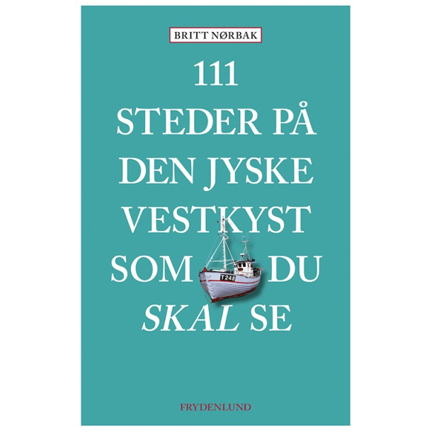 111 steder p Den jyske Vestkyst som du skal se