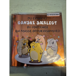 Kort med musik, Du er noget ganske srligt og fortjener en masse opmrksomhed