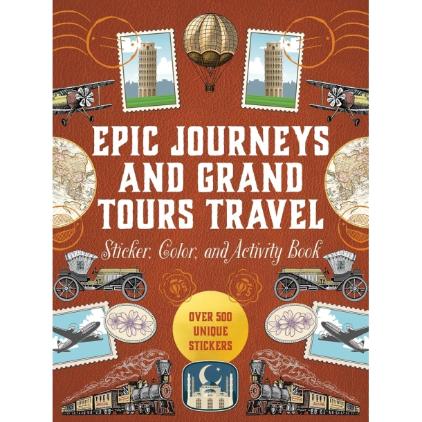 Epic Journeys and Grand Tours Travel Sticker. Color &amp; Activity Book