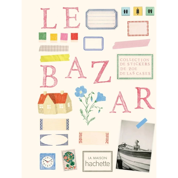 Le Bazar Stickers - Zo� de Las Cases - French