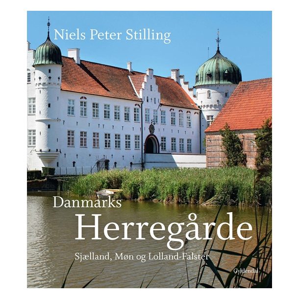 Danmarks herregrde - Sjlland, Mn og Lolland-Falster