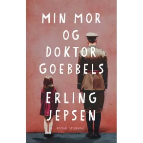 Min mor og Doktor Goebbels