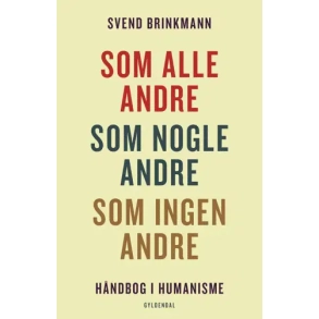 Som alle andre, som nogle andre, som ingen andre