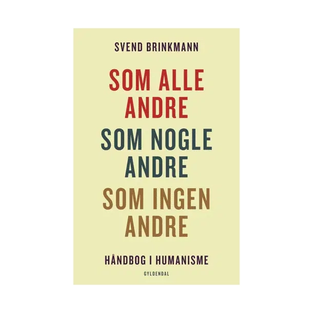 Som alle andre, som nogle andre, som ingen andre