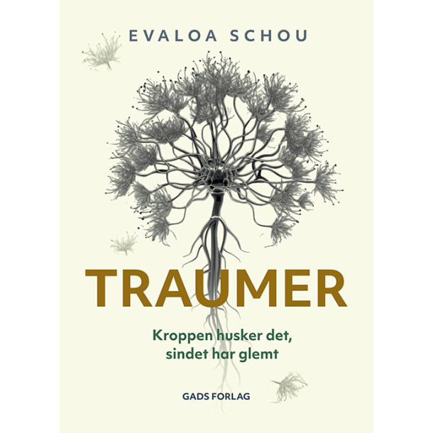Traumer - Kroppen husker det, sindet har glemt