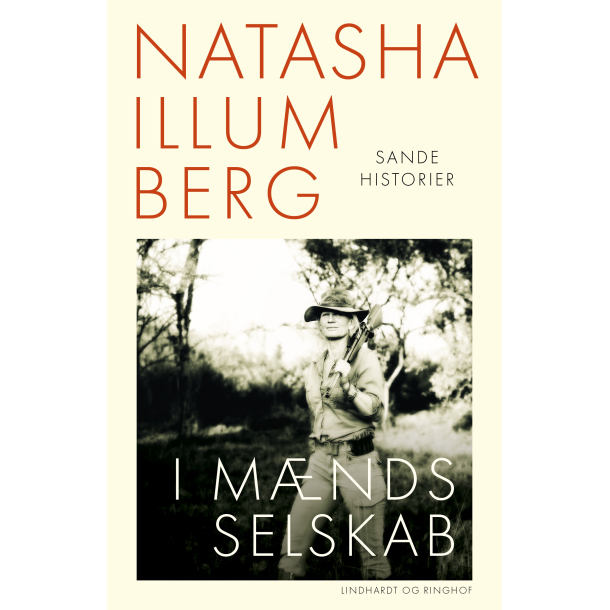 I m�nds selskab - Sande historier 