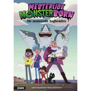 Mesterlige Monsterbrn - De muterede hajbrdre