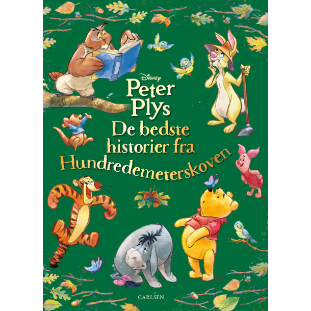 Peter Plys - De bedste historier fra Hundredemeterskoven - Jubil�umsudgave - Peter Plys 100 �r