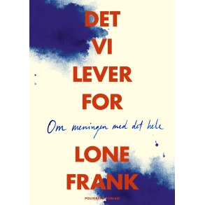 Det vi lever for