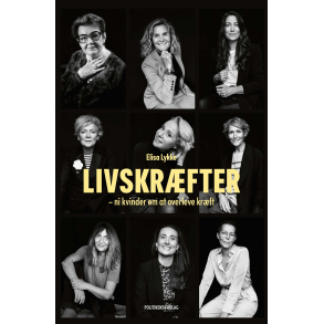 Livskr�fter - ni kvinder om at overleve kr�ft