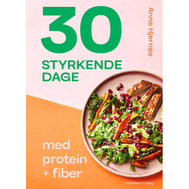 30 styrkende dage med protein + fiber