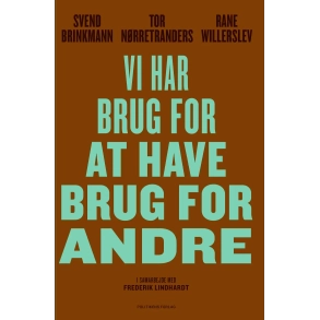 Vi har brug for at have brug for andre