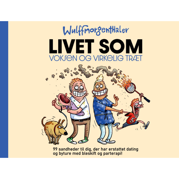 Livet som voksen og virkelig trt