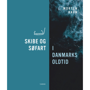 Skibe og s�fart i Danmarks oldtid