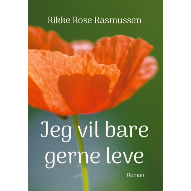 Jeg vil bare gerne leve