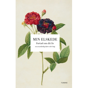 Min elskede: Fort�l om dit liv