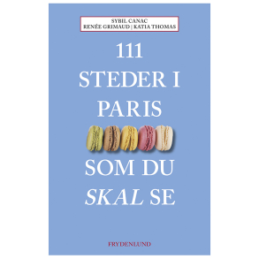 111 steder i Paris som du skal se
