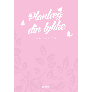 Planlg din lykke - Skab balance i dit liv