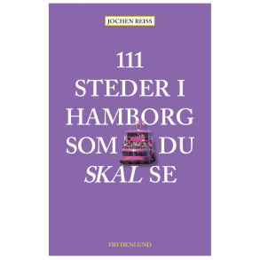 111 steder i Hamborg som du skal se