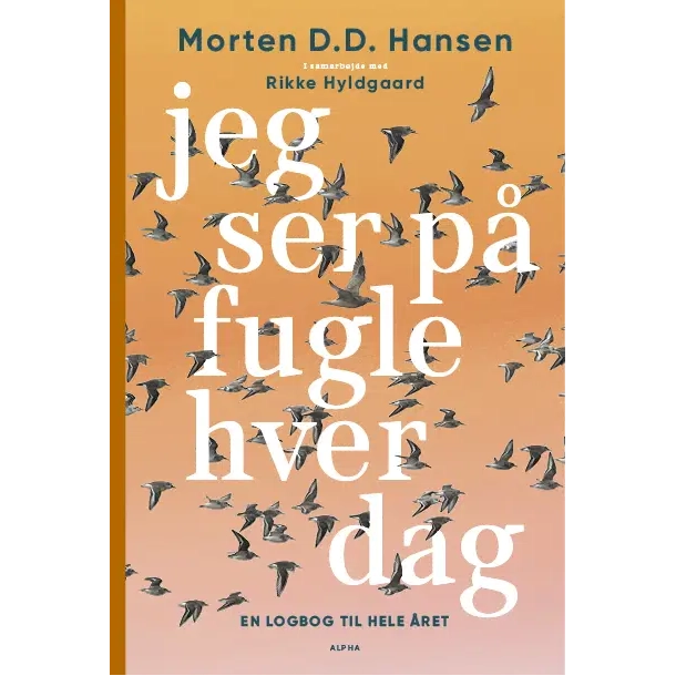 Jeg ser p� fugle hver dag