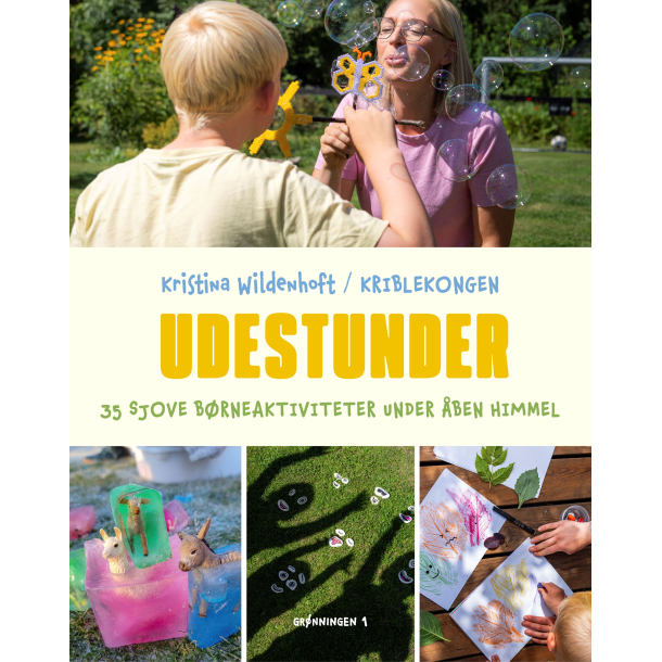 Udestunder - 35 sjove b�rneaktiviteter under �ben himmel