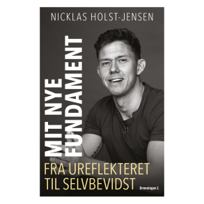 Mit nye fundament - Fra ureflekteret til selvbevidst