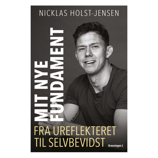 Mit nye fundament - Fra ureflekteret til selvbevidst