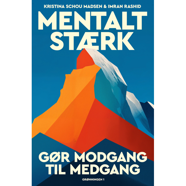 Mentalt strk - Gr modgang til medgang