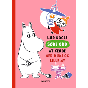 L�r nogle s�de ord at kende med Mumi og Lille My