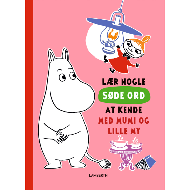 L�r nogle s�de ord at kende med Mumi og Lille My