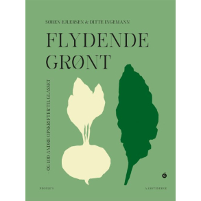 Flydende grnt  og 100 andre opskrifter til glasset