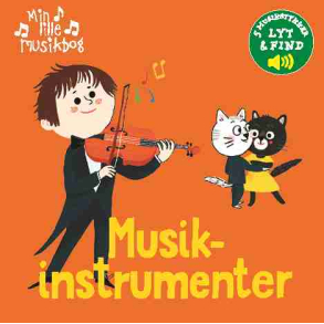 Min lille musikbog: Musikinstrumenter