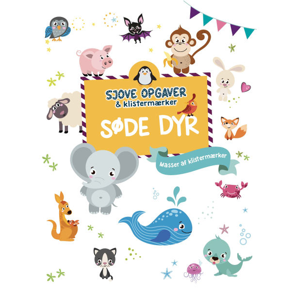 Sjove opgaver &amp; klisterm�rker: S�de dyr