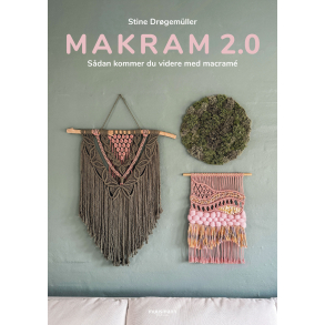 Makram 2.0 - S�dan kommer du videre med macram�