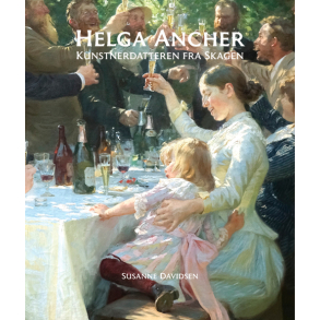 Helga Ancher - Kunstnerdatteren fra Skagen