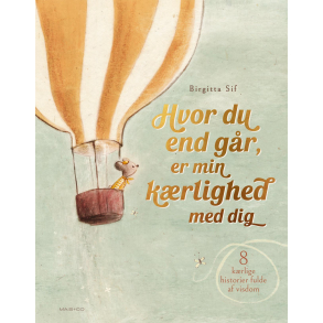 Hvor du end gr, er min krlighed med dig