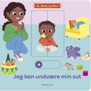 Se, hvad jeg kan! Jeg kan undvre min sut