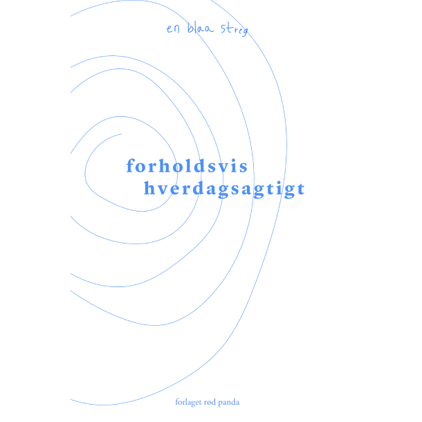 forholdsvis hverdagsagtigt