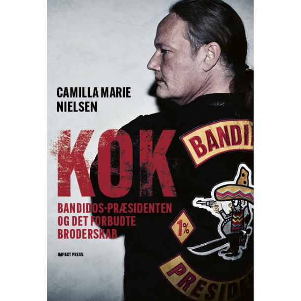 KOK - Bandidos-pr�sidenten og det forbudte broderskab 