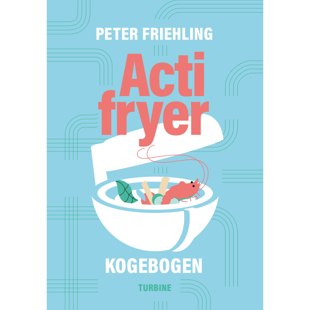 Actifryer-kogebogen