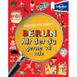 Berlin - alt det du gerne vil vide