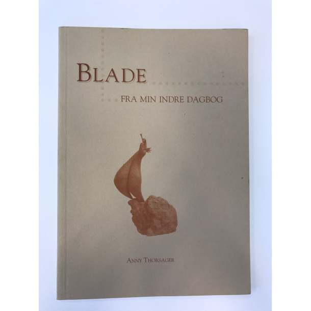 Blade - fra min indre dagbog