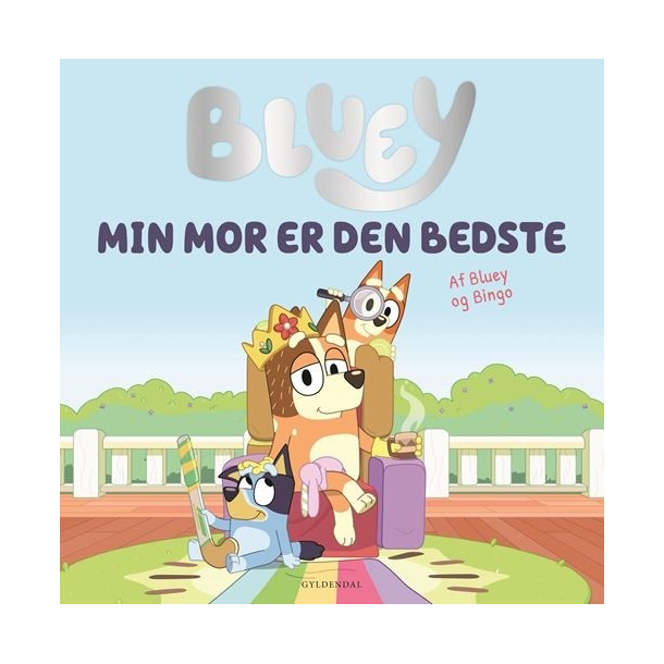 Bluey - Min mor er den bedste - Billedbog
