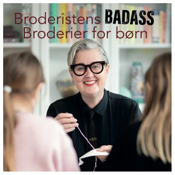 Broderistens BADASS Broderier for brn