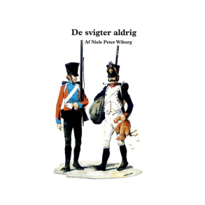 ”De svigter aldrig” af Niels Peter Wiborg, Historisk Arkiv for Haderslev Kommune, 2015