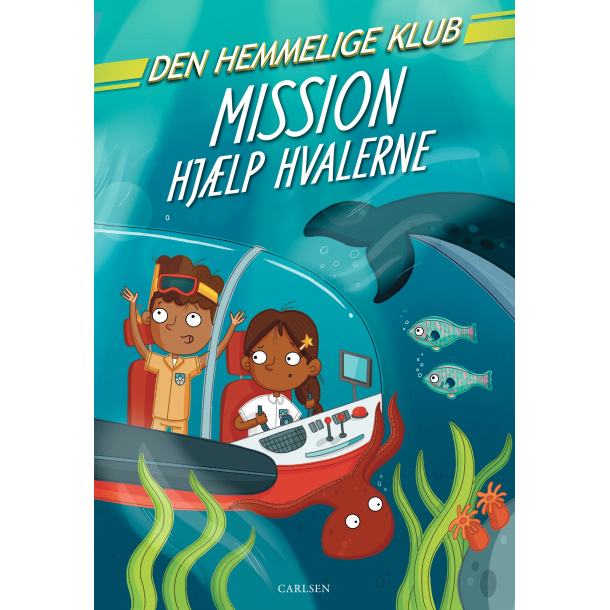 Den Hemmelige Klub: Mission hjlp hvalerne (Bind 1)