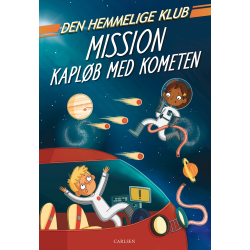 Den Hemmelige Klub: Mission kaplb med kometen (Bind 2)