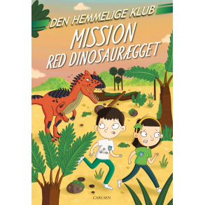 Den Hemmelige Klub: Mission red dinosaurgget (bind 4)